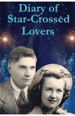 Diary of Star-Crossed Lovers - Bill Dean Vossler