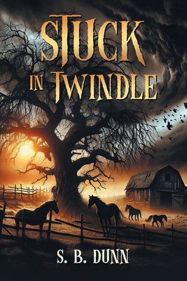 Stuck in Twindle - S. B. Dunn