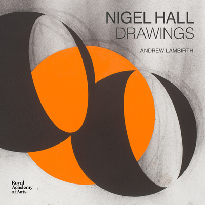 Nigel Hall: Drawings - Nigel Hall