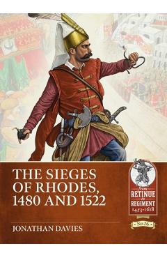 Coperta cărții 'The Sieges of Rhodes, 1480 and 1522 - Jonathan Davies'