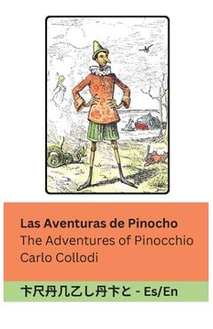 Las Aventuras de Pinocho / The Adventures of Pinocchio: Tranzlaty Español English