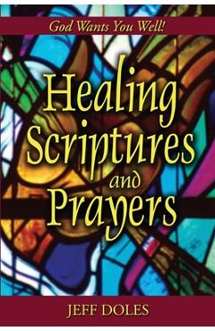 Coperta cărții 'Healing Scriptures And Prayers - Jeff Doles'
