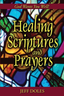 Coperta cărții 'Healing Scriptures And Prayers - Jeff Doles'