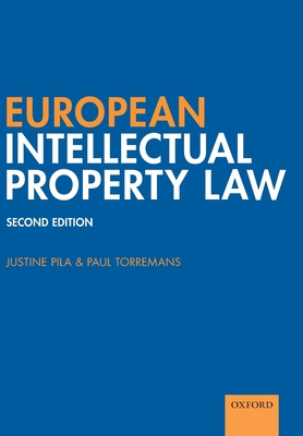 Coperta cărții 'European Intellectual Property Law - Justine Pila'