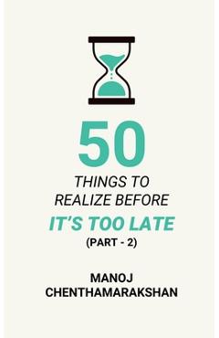 Coperta cărții '50 Things to Realize Before it's Too Late - PART 2 -'