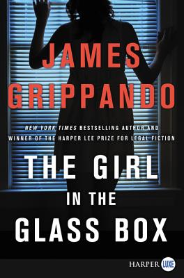 Coperta cărții 'The Girl in the Glass Box: A Jack Swyteck Novel - James Grippando'