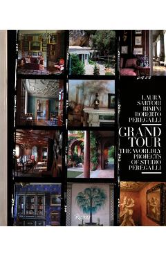 Coperta cărții 'Grand Tour: The Worldly Projects of Studio Peregalli - Laura Sartori Rimini'