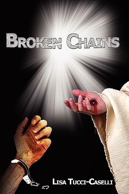 Broken Chains - Lisa Tucci-caselli