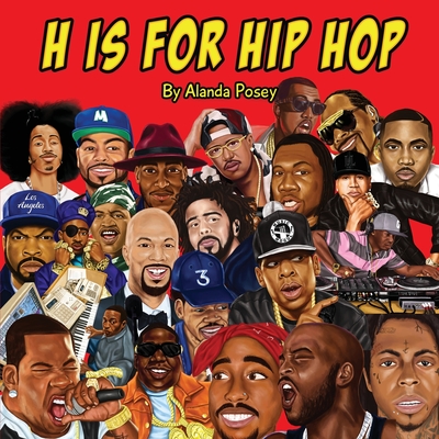H is for Hip Hop - Alanda Posey