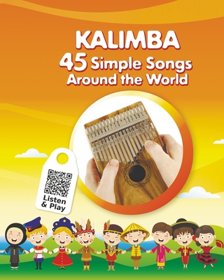 Coperta cărții 'Kalimba. 45 Simple Songs Around the World: Play by Number - Helen Winter'
