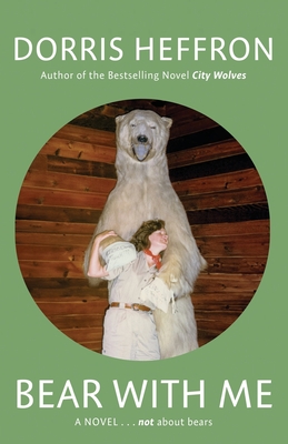 Bear with Me - Dorris Heffron