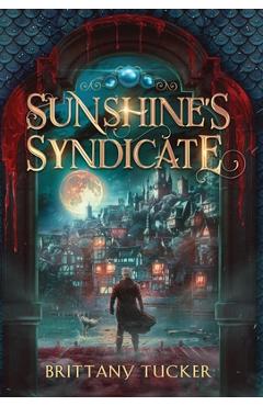 Poza produsului Sunshine's Syndicate - Brittany Tucker