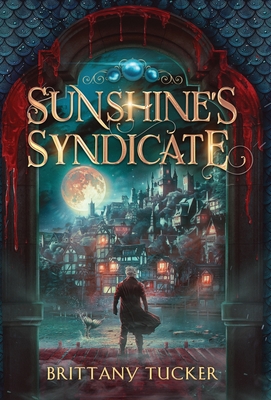 Sunshine's Syndicate - Brittany Tucker