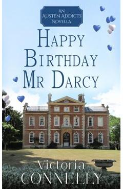 Coperta cărții 'Happy Birthday, Mr Darcy - Victoria Connelly'