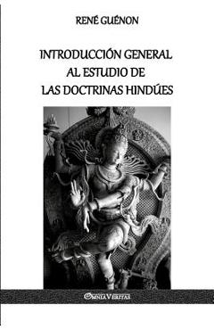 Poza produsului Introducción General al Estudio de las Doctrinas Hindúes - René Guénon