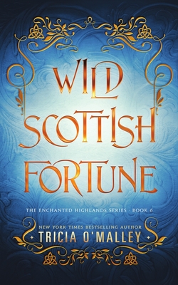 Wild Scottish Fortune - Tricia O'malley