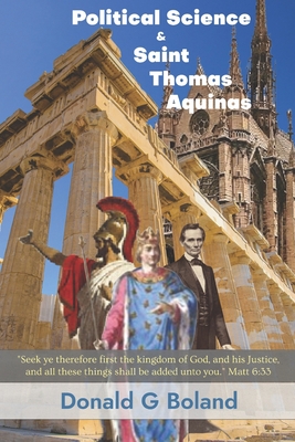 Coperta cărții 'Political Science and Saint Thomas Aquinas - Donald G. Boland'