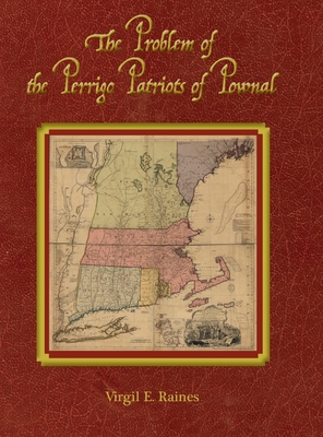 Coperta cărții 'The Problem of the Perrigo Patriots of Pownal - Virgil E. Raines'