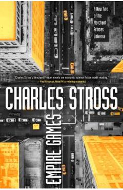 Coperta cărții 'Empire Games - Charles Stross'