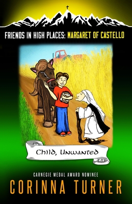 Child, Unwanted (Margaret of Castello) - Corinna C. Turner