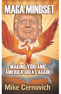 Coperta cărții 'MAGA Mindset: Making YOU and America Great Again - Mike Cernovich'
