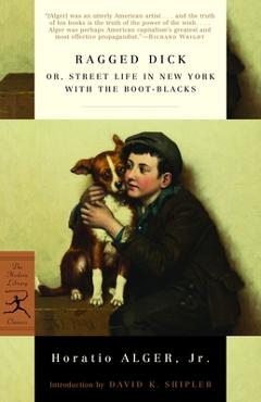 Coperta cărții 'Ragged Dick: Or, Street Life in New York with the Boot-Blacks - Horatio Alger'