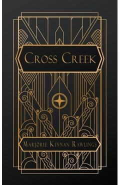 Coperta cărții 'Cross Creek - Marjorie Kinnan Rawlings'
