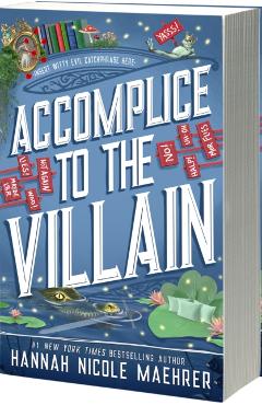 Accomplice to the Villain - Hannah Nicole Maehrer