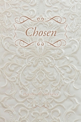 Chosen - Heather M. Standley
