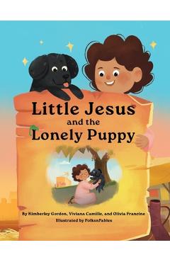 Coperta cărții 'Little Jesus and the Lonely Puppy - Kimberley Gordon'
