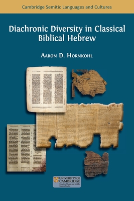 Coperta cărții 'Diachronic Diversity in Classical Biblical Hebrew - Aaron Hornkohl'