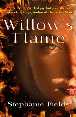 Willow's Flame - Stephanie Fields