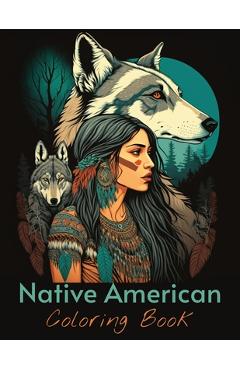 Poza produsului Native American Coloring Book: 25+ First Nation Portraits of Beautiful Indigenous women - Sasha Joywill