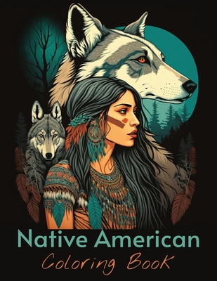 Coperta cărții 'Native American Coloring Book: 25+ First Nation Portraits of Beautiful Indigenous women - Sasha Joywill'