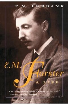 Poza produsului E. M. Forster: A Life - P. N. Furbankm