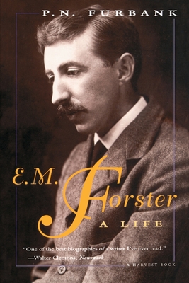 E. M. Forster: A Life - P. N. Furbankm