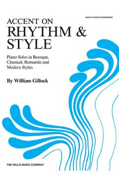 Poza produsului Accent on Rhythm & Style: Early to Mid-Intermediate Level - William Gillock