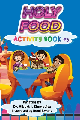 Holy Food: Activity Book #5 (The Jewish Christian Discovery Center) - Albert I. Slomovitz