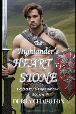 Coperta cărții 'The Highlander's Heart of Stone: A Scottish Historical Romance Novel - Marlisa Kriscott'