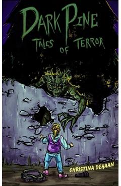 Coperta cărții 'Dark Pine Tales of Terror - Christina Dehaan'