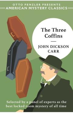 Poza produsului The Three Coffins - John Dickson Carr
