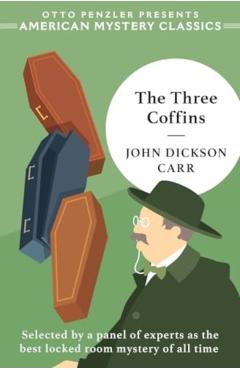 The Three Coffins - John Dickson Carr