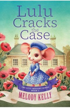 Coperta cărții 'Lulu Cracks the Case - Melody Kelly'