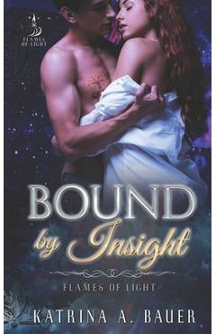 Coperta cărții 'Bound by Insight - Katrina A. Bauer'