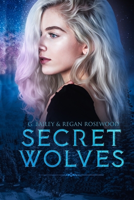 Secret Wolves: The Complete Supernatural Shifter Academy Collection - Regan Rosewood