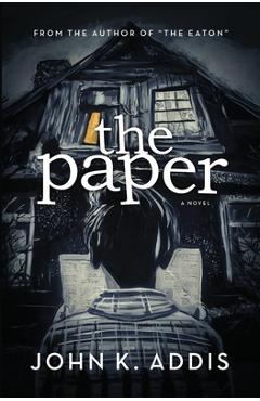 Coperta cărții 'The Paper - John K. Addis'