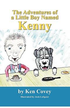 Coperta cărții 'The Adventures of a Little Boy Named Kenny - Ken Covey'