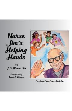 Poza produsului Nurse Jim's Helping Hands - J. S. Warner