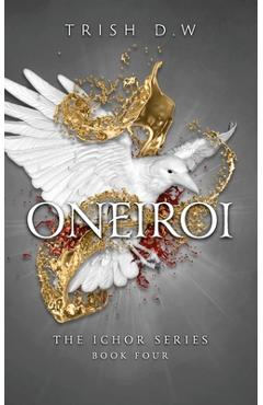 Coperta cărții 'Oneiroi - Trish D. W.'