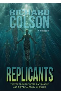 Coperta cărții 'Replicants - Richard Colson'